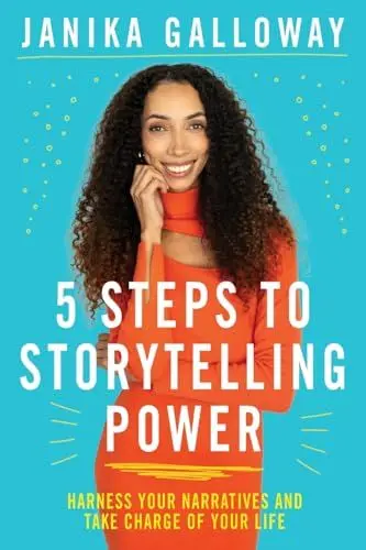 Produktbild: 5 Steps to Storytelling Power: Harness Your Narratives and Take Charge of Your Life