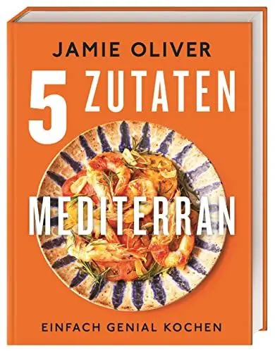 Produktbild: 5 Zutaten mediterran: Einfach genial kochen