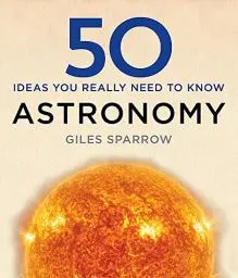 Produktbild: 50 Astronomy Ideas You Really Need to Know
