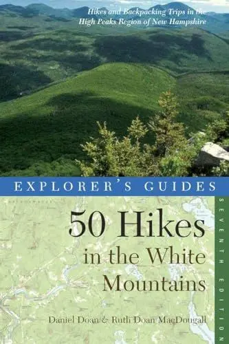 Produktbild: 50 Hikes in the White Mountains: Hikes and Backpacking Trips in the High Peaks Region of New Hampshire (Explorer's 50 Hikes, Band 0)