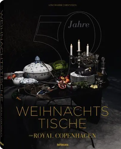 Produktbild: 50 Jahre Weihnachtstische von Royal Copenhagen: Geschichten, die das Porzellan erzählt
