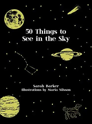 Produktbild: Fifty Things to See in the Sky: A beautifully presented, practical gift guide to 50 sights in the skies