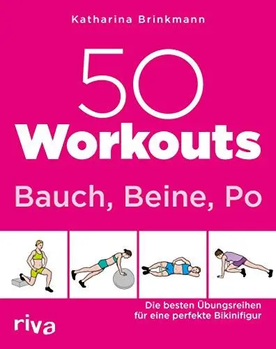 Produktbild: 50 Workouts – Bauch, Beine, Po: Die besten Übungsreihen für die perfekte Bikinifigur