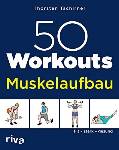 Produktbild: 50 Workouts – Muskelaufbau: Fit, stark, gesund