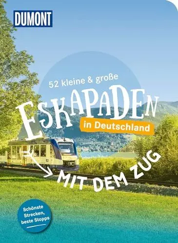Produktbild: 52 kleine & große Eskapaden – Mit dem Zug in Deutschland (DUMONT Eskapaden)