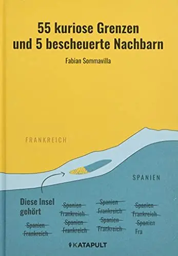 Produktbild: 55 kuriose Grenzen und 5 bescheuerte Nachbarn