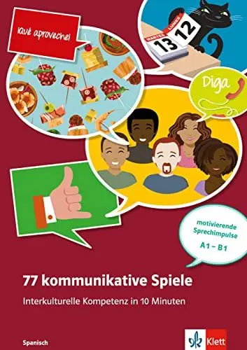 Produktbild: 77 kommunikative Spiele: Interkulturelle Kompetenz in 10 Minuten - Spanisch: Interkulturelle Kompetenz in 10 Minuten - Spanisch . Unterrichtshandreichung mit Kopiervorlagen und digitalen Extras
