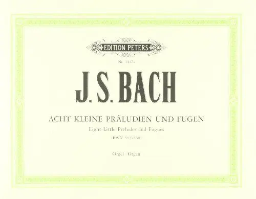 Produktbild: 8 kleine Präludien und Fugen BWV 553-560: für Orgel / früher Johann Sebastian Bach zu geschrieben (Edition Peters)