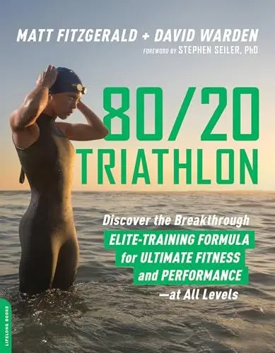 Produktbild: 80/20 Triathlon: Discover the Breakthrough Elite-Training Formula for Ultimate Fitness and Performance at All Levels