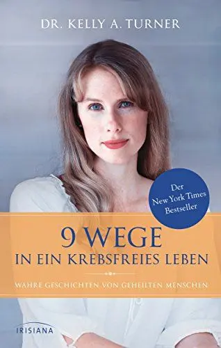 Produktbild: 9 Wege in ein krebsfreies Leben: Wahre Geschichten von geheilten Menschen