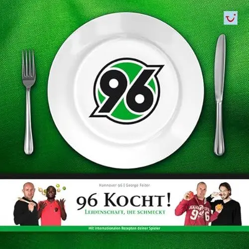 Produktbild: 96 kocht!: Leidenschaft, die schmeckt