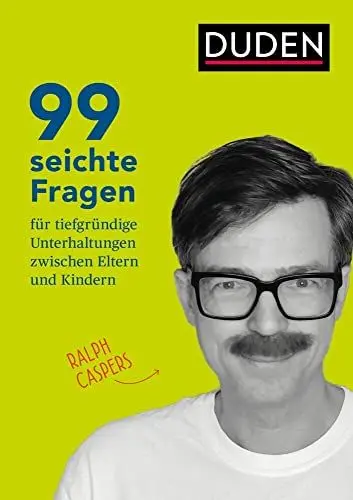 Produktbild: 99 seichte Fragen für tiefgründige Unterhaltungen zwischen Eltern und Kindern: Impulse für Kommunikation in der Familie & für Pädagogen: Für die Jahre ab 10 (Elternratgeber)