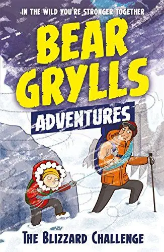 Produktbild: A Bear Grylls Adventure 1: The Blizzard Challenge: by bestselling author and Chief Scout Bear Grylls