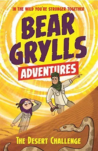 Produktbild: A Bear Grylls Adventure 2: The Desert Challenge: by bestselling author and Chief Scout Bear Grylls
