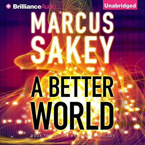 Produktbild: A Better World: The Brilliance Trilogy, Book 2