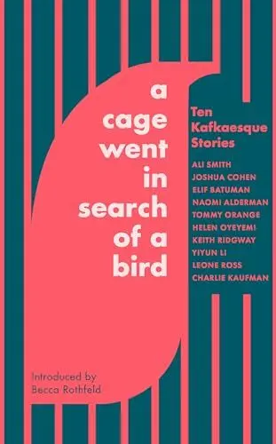 Produktbild: A Cage Went in Search of a Bird: Ten Kafkaesque Stories
