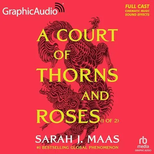 Produktbild: A Court of Thorns and Roses (Part 1 of 2) (Dramatized Adaptation): A Court of Thorns and Roses, Book 1