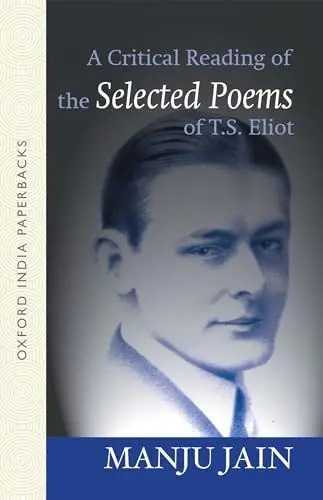 Produktbild: A Critical Reading of the Selected Poems of T.S. Eliot
