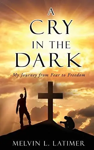 Produktbild: A Cry in the Dark: My Journey from Fear to Freedom