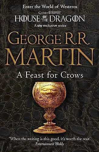 Produktbild: A Feast for Crows: The bestselling classic epic fantasy series behind the award-winning HBO and Sky TV show and phenomenon GAME OF THRONES (A Song of Ice and Fire)