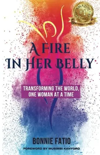 Produktbild: A Fire In Her Belly: Transforming The World, One Woman At A Time