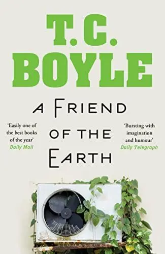Produktbild: A Friend of the Earth: T.C. Boyle