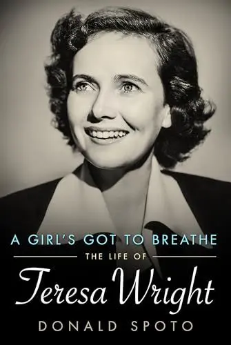 Produktbild: A Girl's Got to Breathe: The Life of Teresa Wright (Hollywood Legends)