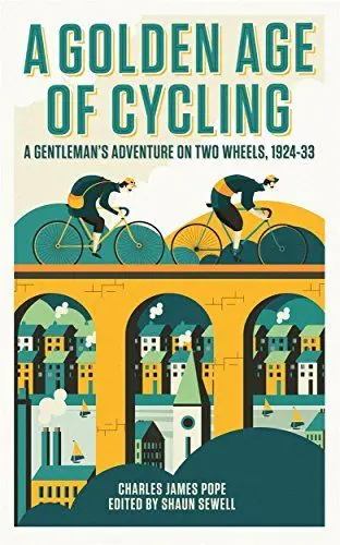 Produktbild: A Golden Age of Cycling: A Gentleman's Adventure on Two Wheels, 1924-1933