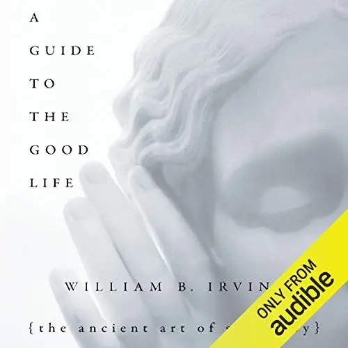 Produktbild: A Guide to the Good Life: The Ancient Art of Stoic Joy