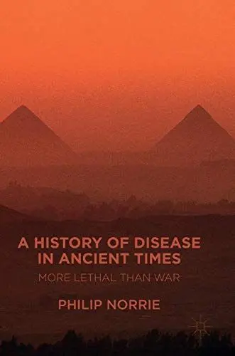Produktbild: A History of Disease in Ancient Times: More Lethal than War