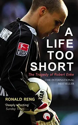 Produktbild: A Life Too Short: The Tragedy of Robert Enke