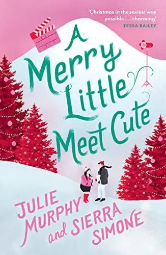 Produktbild: A Merry Little Meet Cute: The sexy, romantic and laugh-out-loud funny Christmas rom-com, set to be the biggest festive book of 2022
