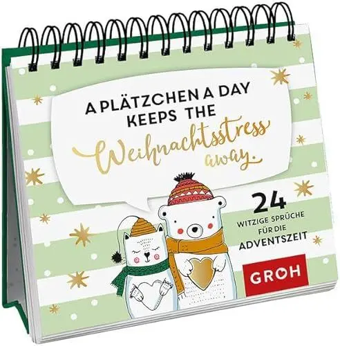 Produktbild: A Plätzchen a day keeps the Weihnachtsstress away.: 24 gechillte Sprüche für die Adventszeit