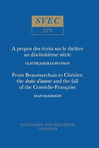 Produktbild: A Propos Des Écrits Sur Le Théâtre Au Dix-huitième Siècle: From Beaumarchais to Chénier·· the Droits D'auteur and the ... Studies in the Enlightenment, Band 373)