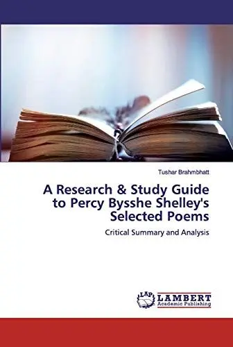 Produktbild: A Research & Study Guide to Percy Bysshe Shelley's Selected Poems: Critical Summary and Analysis