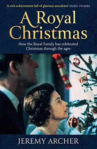 Produktbild: A Royal Christmas: How the Royal Family has Celebrated Christmas Through the Ages