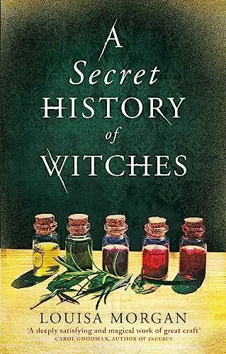 Produktbild: A Secret History of Witches: The spellbinding historical saga of love and magic