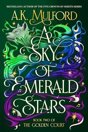 Produktbild: A Sky of Emerald Stars: A Novel (The Golden Court, 2, Band 2)