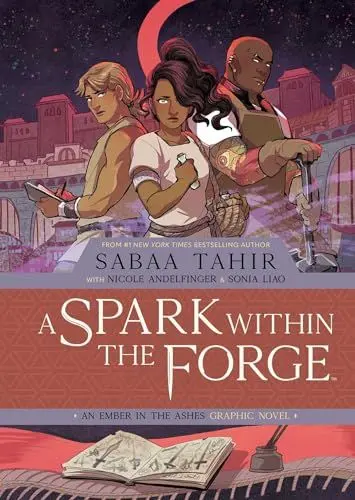 Produktbild: A Spark Within the Forge: An Ember in the Ashes Graphic Novel (EMBER IN THE ASHES OGN HC)