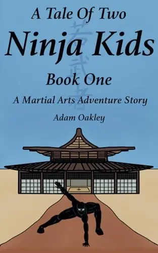 Produktbild: A Tale Of Two Ninja Kids - Book 1 - A Martial Arts Adventure Story