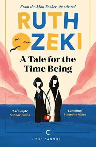 Produktbild: A Tale for the Time Being: Ruth Ozeki (Canons)
