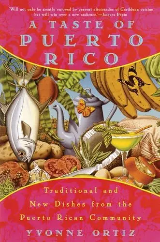 Produktbild: A Taste of Puerto Rico: Traditional and New Dishes from the Puerto Rican Community: Traditional and New Dishes from the Puerto Rican Community: A Cookbook