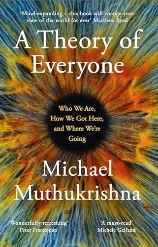 Produktbild: A Theory of Everyone: Who We Are, How We Got Here, and Where We’re Going
