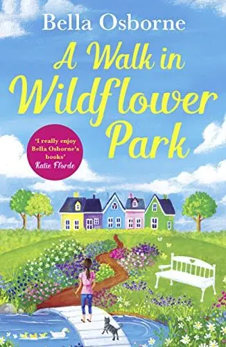 Produktbild: A Walk in Wildflower Park: The perfect summer romance book to read in 2024 (Wildflower Park Series)