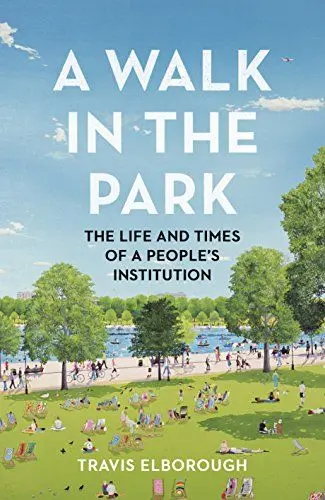 Produktbild: A Walk in the Park: The Life and Times of a People's Institution