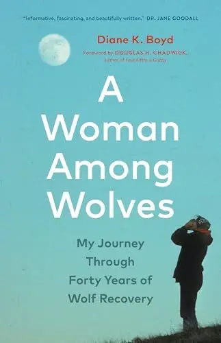 Produktbild: A Woman Among Wolves: My Journey Through Forty Years of Wolf Recovery