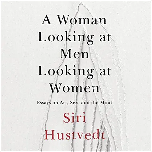 Produktbild: A Woman Looking at Men Looking at Women: Essays on Art, Sex, and the Mind