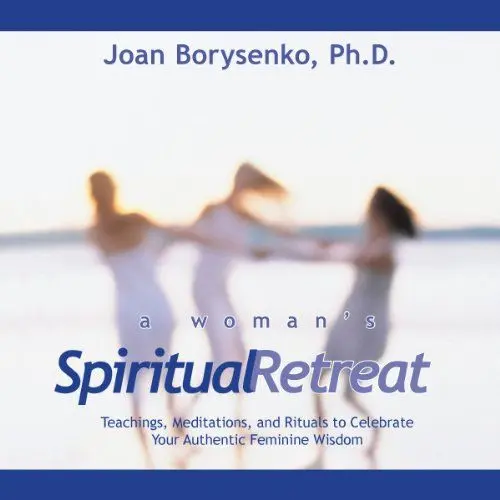 Produktbild: A Woman’s Spiritual Retreat: Teachings, Meditations, and Rituals to Celebrate Your Authentic Feminine Wisdom
