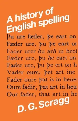 Produktbild: A history of English spelling (Mont Follick Series, Band 3)