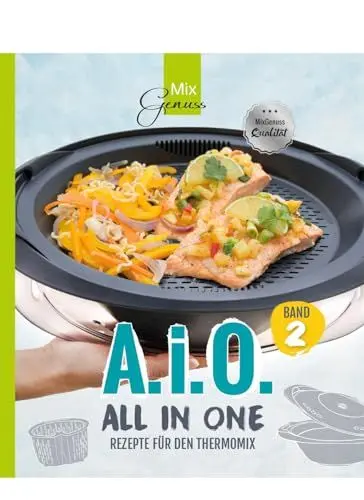 Produktbild: A. i. O. - ALL IN ONE Band 2: Rezepte für den Thermomix